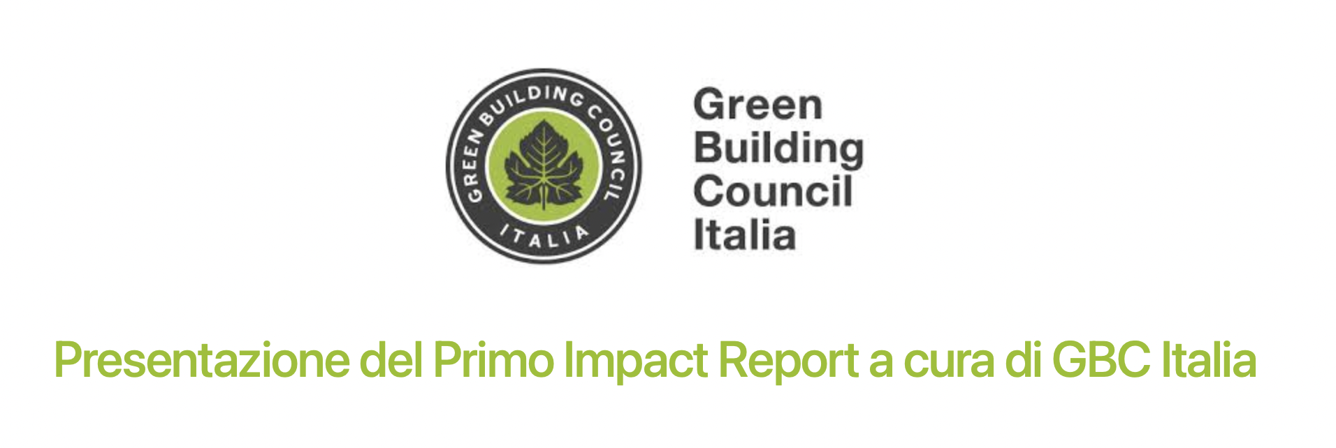 Presentazione del Primo Impact Report a cura di GBC Italia